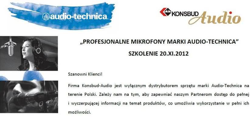 Szkolenie „Profesjonalne Mikrofony Marki Audio-Technica”,  20.XI.2012 